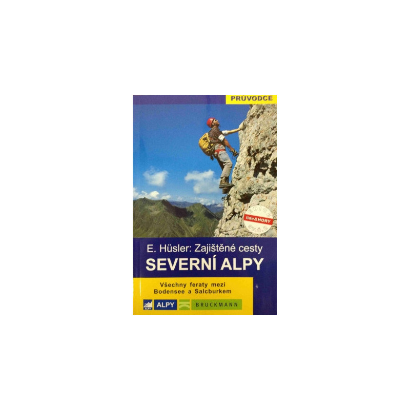 E. Hüsler : Severní Alpy Zajištěné cesty