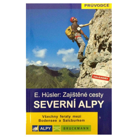 E. Hüsler : Severní Alpy Zajištěné cesty