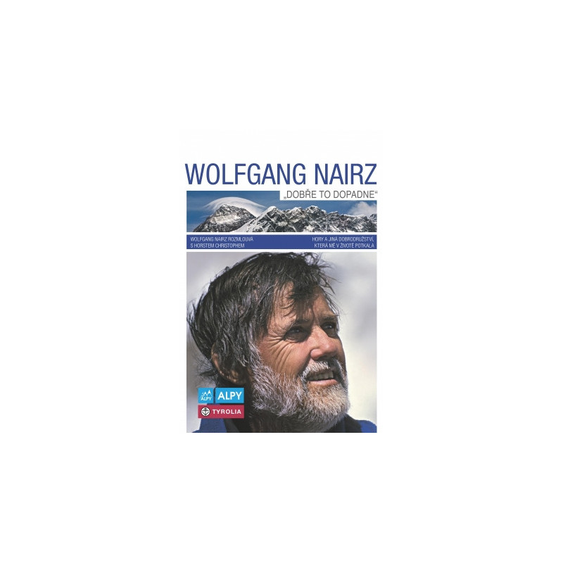 Wolfgang Nairz : Dobře do dopadne