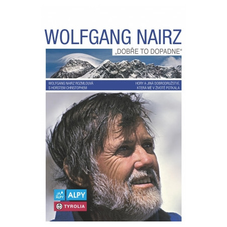 Wolfgang Nairz : Dobře do dopadne
