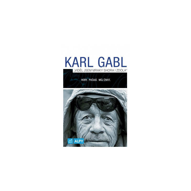 Karl Gabl: Viděl jsem mraky shora