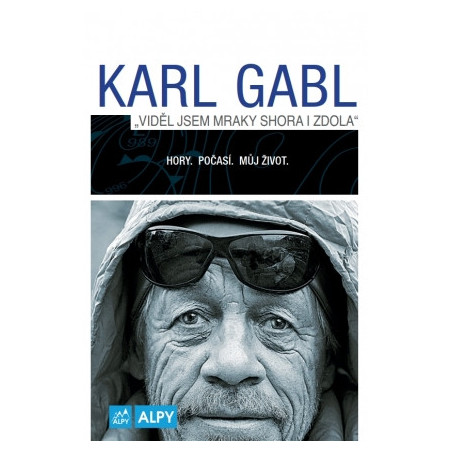 Karl Gabl: Viděl jsem mraky shora
