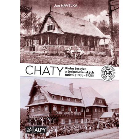 Jan Havelka : Chaty KČT  1. díl