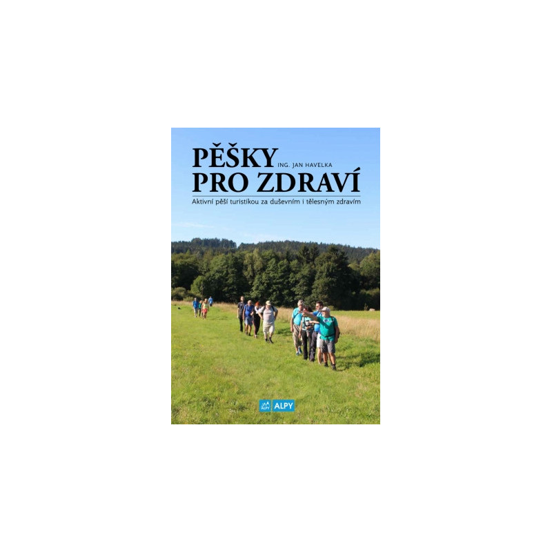 Jan Havelka : Pěšky pro zdraví