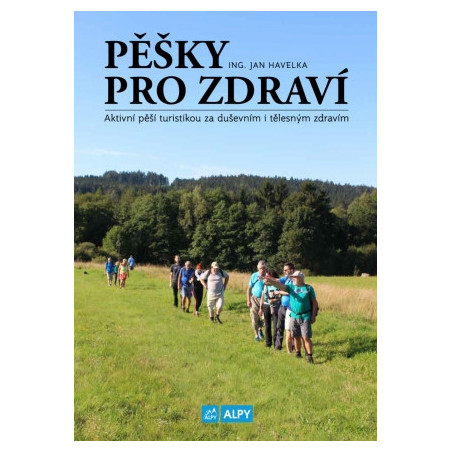 Jan Havelka : Pěšky pro zdraví