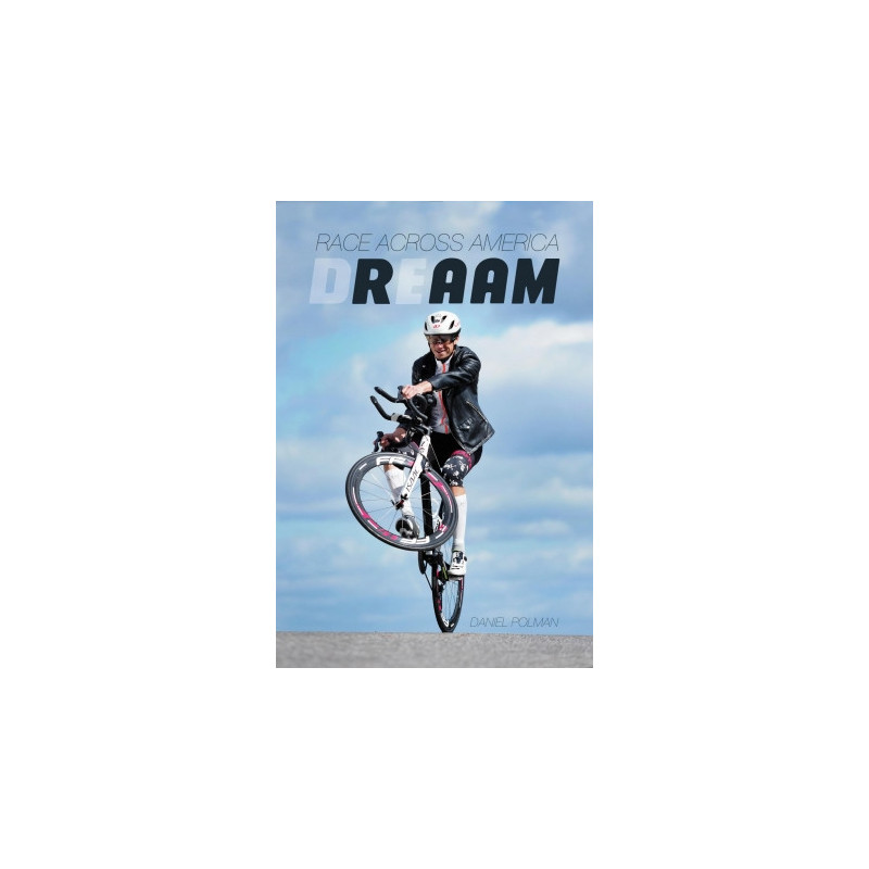 D. Polman : DREAAM, Race across America